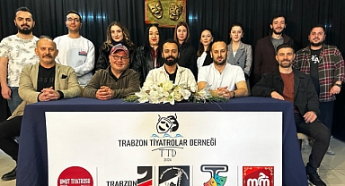 Trabzon Tiyatrolar Derneği Kuruldu