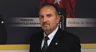 İYİ Parti Ortahisar İlçe Başkanı Kemal Eraydın 