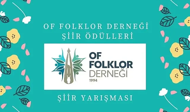 OF Floklor Derneği'nin Ödüllü Şiir Yarışmasının Başvuruları Başladı