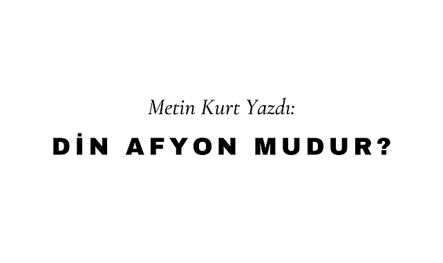 Din Afyon Mudur?