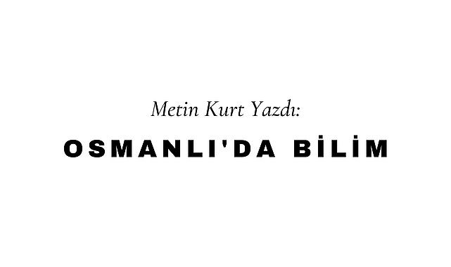 Osmanlı'da Bilim