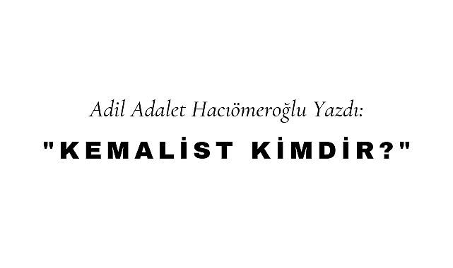 Kemalist Kindir?