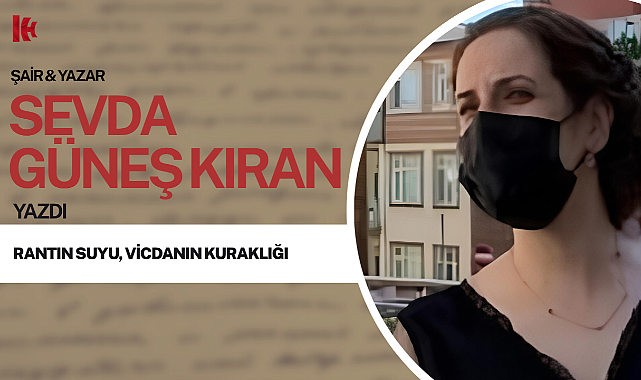 Rantın Suyu, Vicdanın Kuraklığı