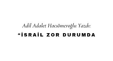 İsrail Zor Durumda