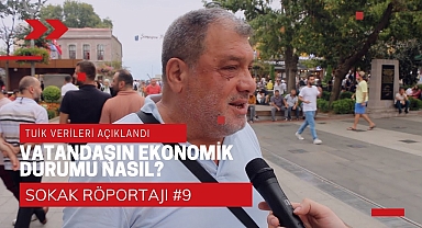 TUİK Büyüme Rakamlarını Açıkladı - Vatandaşın Ekonomik Durumu Nasıl? | Sokak Röportajı #9
